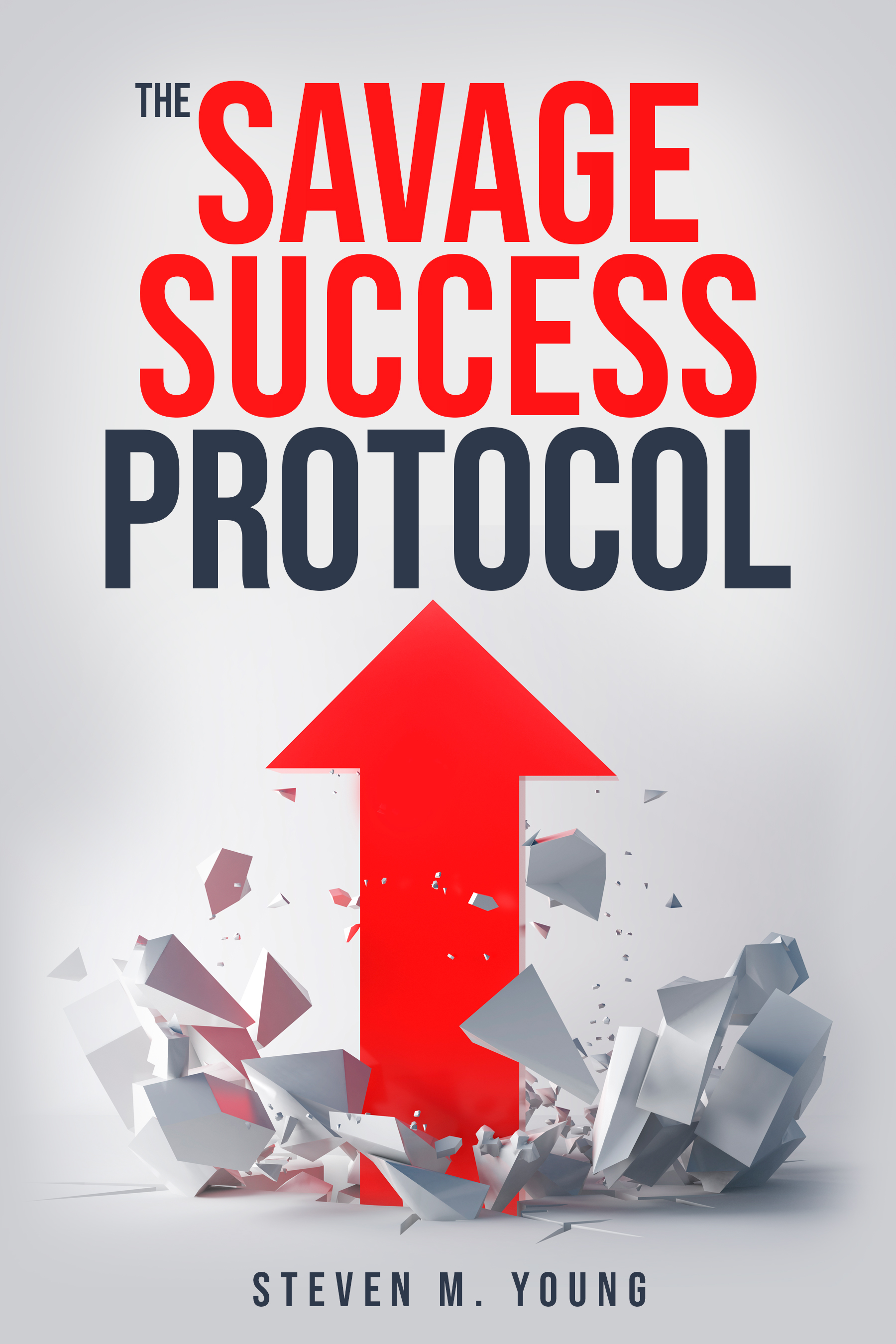 Savage Success Protocol